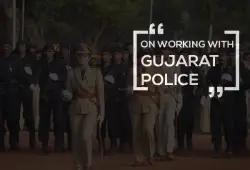 On working with Gujarat Police